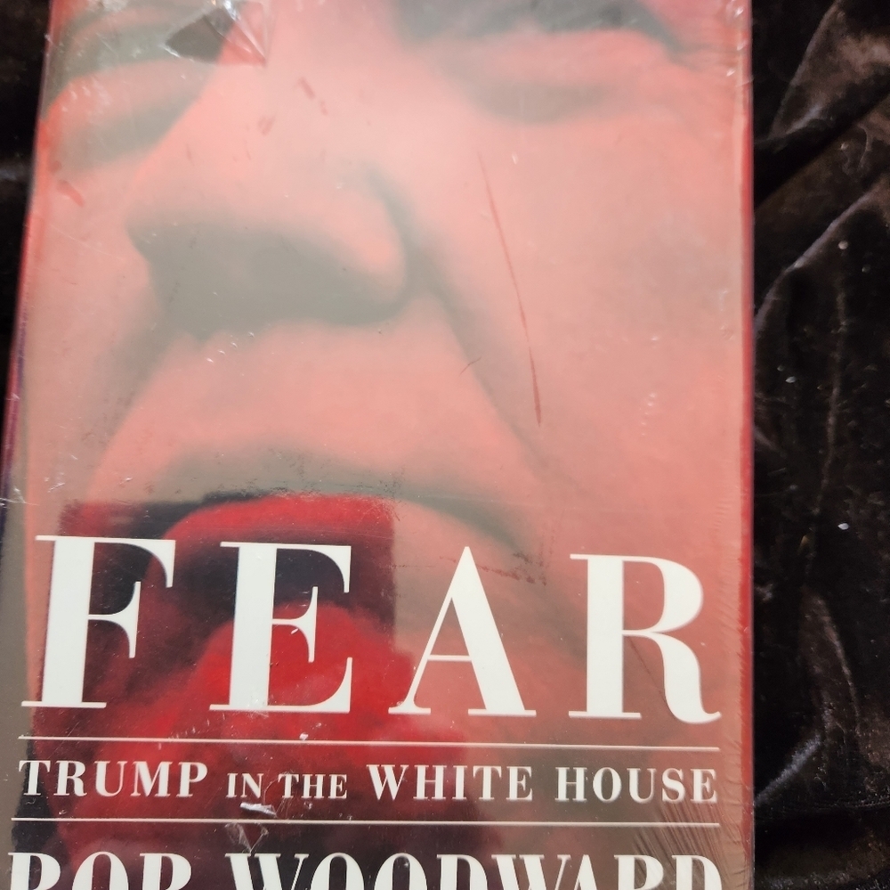 FEAR: Trump in the White House By Bob Woodward